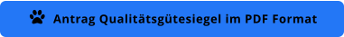Antrag Qualitätsgütesiegel im PDF Format 