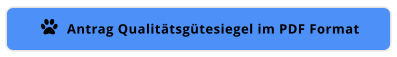 Antrag Qualitätsgütesiegel im PDF Format 