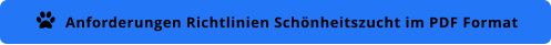 Anforderungen Richtlinien Schönheitszucht im PDF Format 