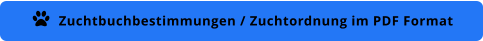 Zuchtbuchbestimmungen / Zuchtordnung im PDF Format 