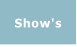Show's
