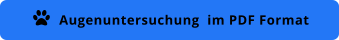 Augenuntersuchung  im PDF Format 